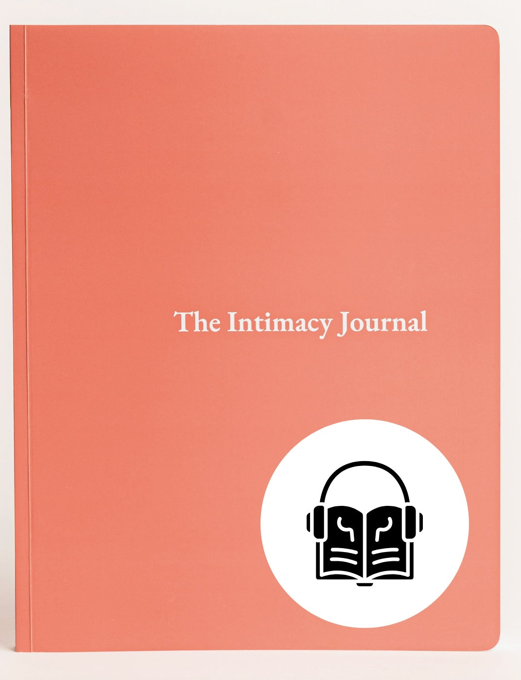The Intimacy Journal - Author-Read Audiobook